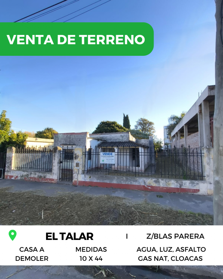 VENTA de TERRENO C/CASA A DEMOLER - EL TALAR, PARANA